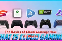 The Basics of Cloud Gaming: How It Works